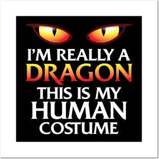 'I'm Really A Dragon ' Dragon Halloween Costume Posters and Art